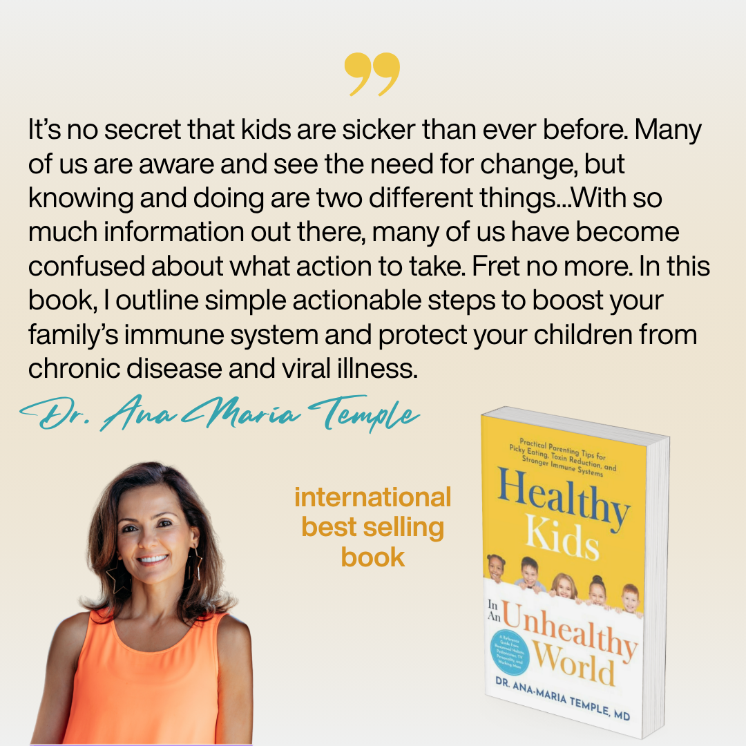 Healthy Kids In An Unhealthy World: Practical Parenting Tips for Picky Eating, Toxin Reduction, and Stronger Immune Systems